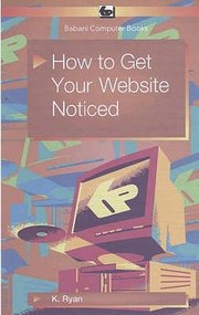 Cover of: How To Get Your Web Site Noticed