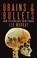 Cover of: Brains Bullets How Psychology Wins Wars