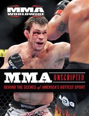 Cover of: Mma Unscripted Behind The Scenes Of Americas Hottest Sport