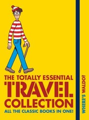 Cover of: Wheres Waldo The Totally Essential Travel Collection