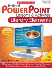 Cover of: Instant Powerpoint Lessons Activities Literary Elements 16 Model Lessons That Guide Students To Create Easy Powerpoint Presentations That Help Them Analyze Literary Elements In The Books They Read