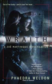 Cover of: Wraith A Zo Martinique Investigation by Phaedra Weldon