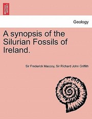 Cover of: A Synopsis of the Silurian Fossils of Ireland