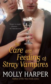 Cover of: The Care and Feeding of Stray Vampires: Half Moon Hollow - 5