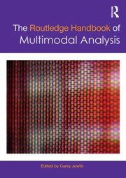 The Routledge Handbook Of Multimodal Analysis by Carey Jewitt