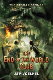 Cover of: The End Of The World Club by Pamela Craik Voelkel