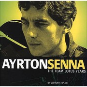 Cover of: Ayrton Senna The Team Lotus Years by 