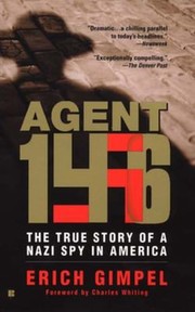 Cover of: Agent 146 The True Story Of A Nazi Spy In America by 