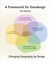 Cover of: A Framework For Geodesign Changing Geography By Design