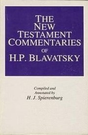 Cover of: The New Testament Commentaries Of Hp Blavatsky