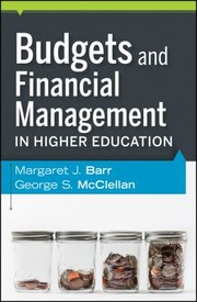 Budgets And Financial Management In Higher Education by George S. McClellan
