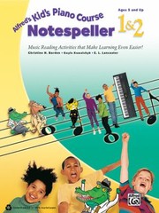 Cover of: Alfreds Kids Piano Course Notespeller Bk 1 2 Music Reading Activities That Make Learning Even Easier