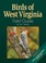 Cover of: Birds Of West Virginia Field Guide