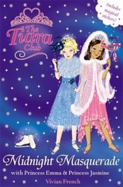 Cover of: Midnight Masquerade With Princess Emma And Princess Jasmine by 