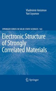 Electronic Structure Of Strongly Correlated Materials by Vladmimir Anisimov