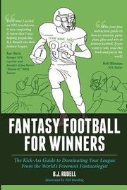 Cover of: Fantasy Football For Winners The Kickass Guide To Dominating Your League From The Worlds Foremost Fantasologist