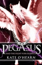 Cover of: Pegasus And The Fight For Olympus