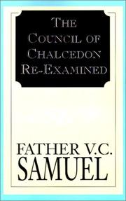 Cover of: The Council of Chalcedon Re-Examined by V. C. Samuel, Peter Farrington