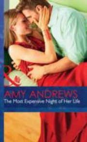 Cover of: The Most Expensive Night of Her Life by Amy Andrews