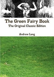 Cover of: The Green Fairy Book  The Original Classic Edition by 