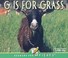 Cover of: G Is For Grass