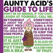 Aunty Acids Guide To Life by Ged Backland