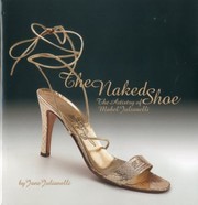 Cover of: The Naked Shoe The Artistry Of Mabel Julianelli by 