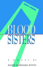 Cover of: Blood Sisters by Jeanne Carbonara Sutton