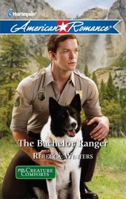 Cover of: The Bachelor Ranger