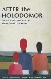 Cover of: After The Holodomor The Enduring Impact Of The Great Famine On Ukraine