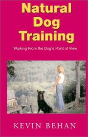 Cover of: Natural Dog Training | Kevin Behan