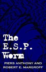 Cover of: The E.S.P. Worm by Piers Anthony, Robert E. Margroff