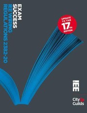Cover of: Iee Wiring Regulations 238220 City Guilds Level 3 Certificate In The Requirements For Electrical Installations 16th To 17th Edition Update Bs 7671 2008