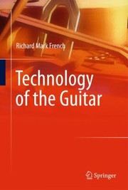 Cover of: Technology Of The Guitar