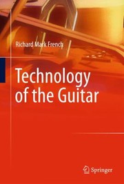 Cover of: Technology Of The Guitar by 