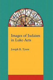 Cover of: Images Of Judaism In Lukeacts