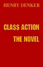 Cover of: Cla$$ Action by Henry Denker, Henry Denker