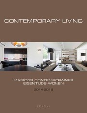 Cover of: Contemporary Living 20142015 Maisons Contemporaines 20142015 Eigentijds Wonen 20142015