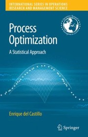 Cover of: Process Optimization A Statistical Approach