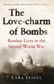 Lovecharm Of Bombs by Lara Feigel