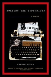 Burying The Typewriter A Memoir by Carmen Bugan