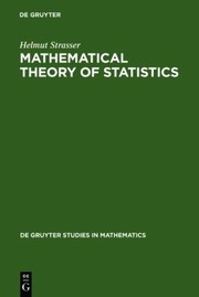 Cover of: Mathematical Theory Of Statistics Statistical Experiments And Asymptotic Decision Theory by 