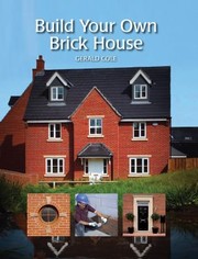 Cover of: Build Your Own Brick House by Gerald Cole