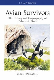 Cover of: Avian Survivors The History And Biogeography Of Palearctic Birds
