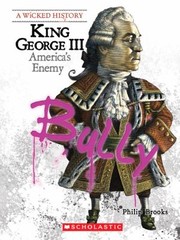 King George Iii Americas Enemy by Philip Brooks