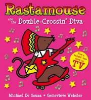 Cover of: Rastamouse And The Doublecrossin Diva by 
