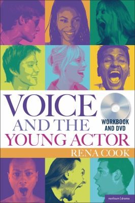 Voice And The Young Actor A Workbook And Dvd