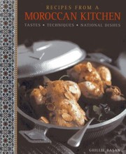 Cover of: Recipes From A Moroccan Kitchen Tastes Techniques National Dishes by 