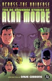 Cover of: Across the Universe: The DC Universe Stories of Alan Moore
