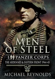 Cover of: Men Of Steel The Ardennes And Eastern Front 194445